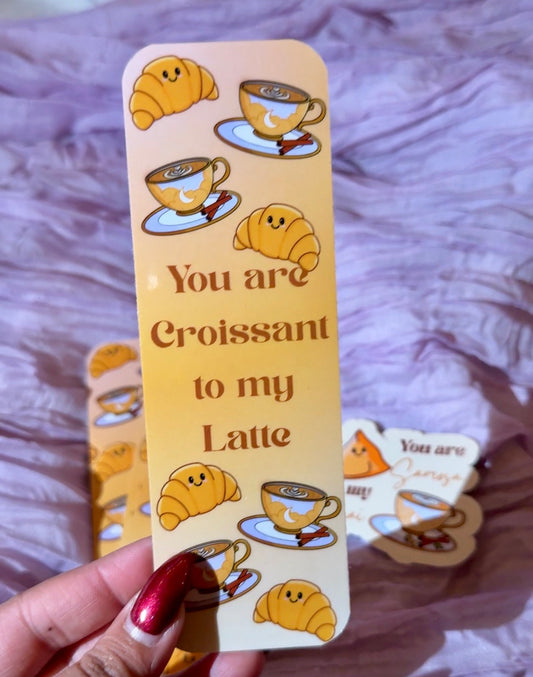 Croissant to my Latte Bookmark