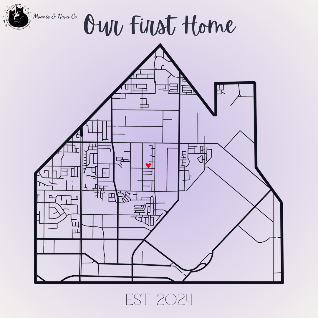 "Our First Home" Map - Physical Print