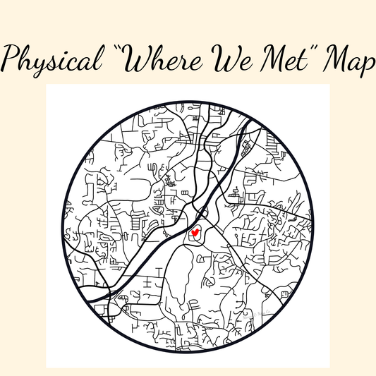 "Where We Met" Map - Physical Print