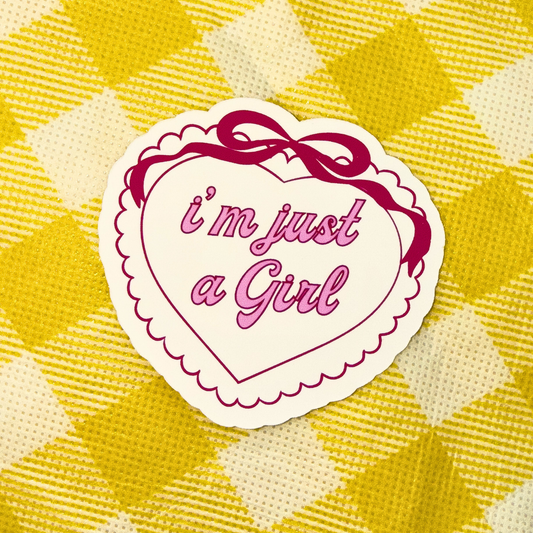 I’m Just a Girl Sticker