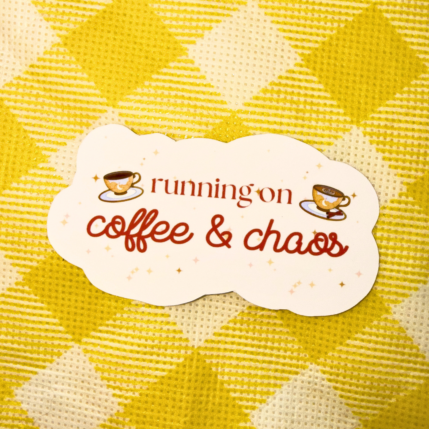 Running on Coffee & Chaos Sticker