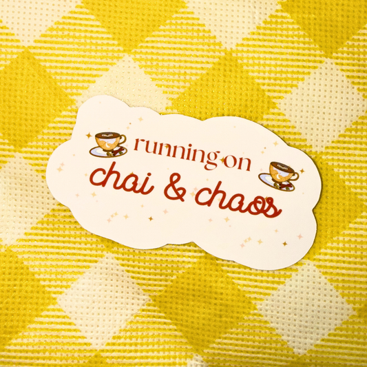 Running on Chai & Chaos Sticker