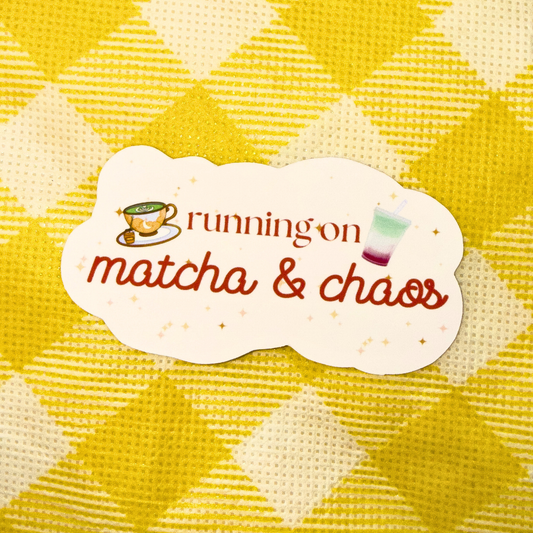 Running on Matcha & Chaos Sticker